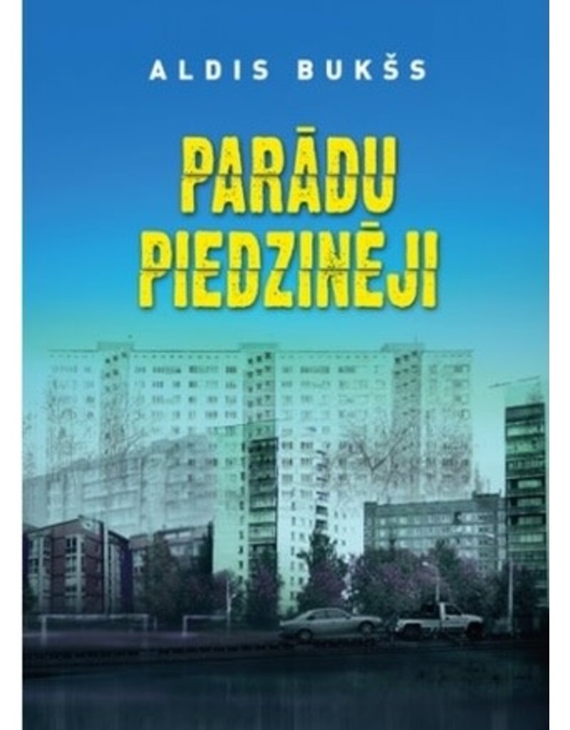 BUKSS Aldis Paradu Piedzineji