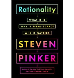 Rationality, What it is, why it seems scarce, why it matters