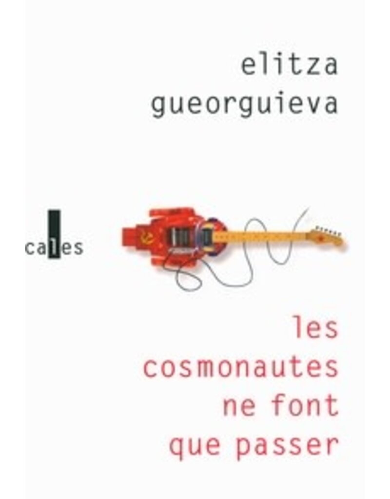 GUEORGUIEVA Elitza Les cosmonautes ne font que passer