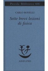 ROVELLI Carlo Sette brevi lezioni di fisica