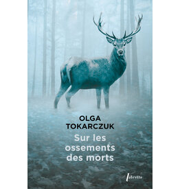 TOKARCZUK Olga Sur les ossements des morts (poche)