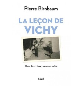Seuil La leçon de Vichy: une histoire personnelle