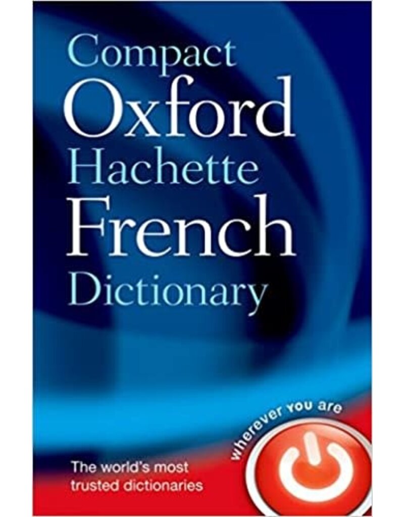 Compact Oxford Hachette French Dictionary