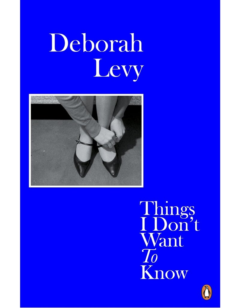 Penguin Things I Don't Want To Know (Living Autobiography 1)