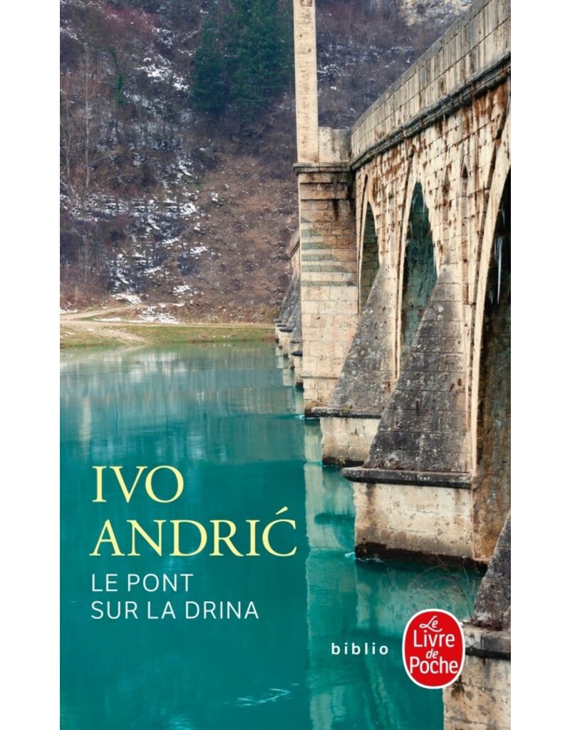 ANDRIC Ivo Le pont sur la Drina