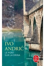 ANDRIC Ivo Le pont sur la Drina