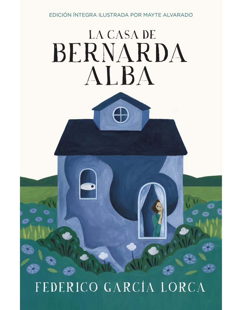 GARCIA LORCA Federico La casa de Bernarda Alba