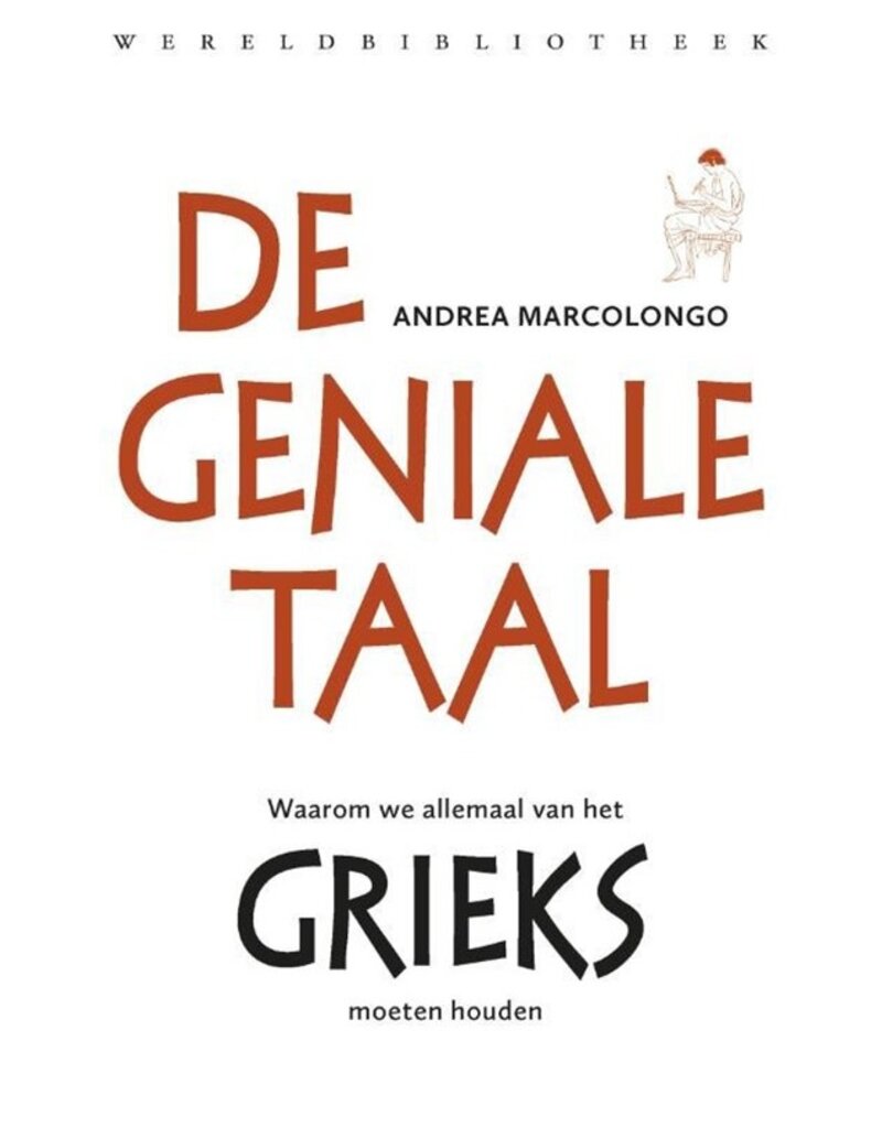 MARCOLONGO Andrea De geniale taal: Grieks