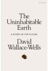 WALLACE-WELLS David The uninhabitable earth