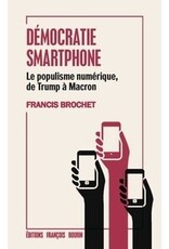 François Bourin Démocratie smartphone