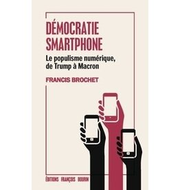 François Bourin Démocratie smartphone