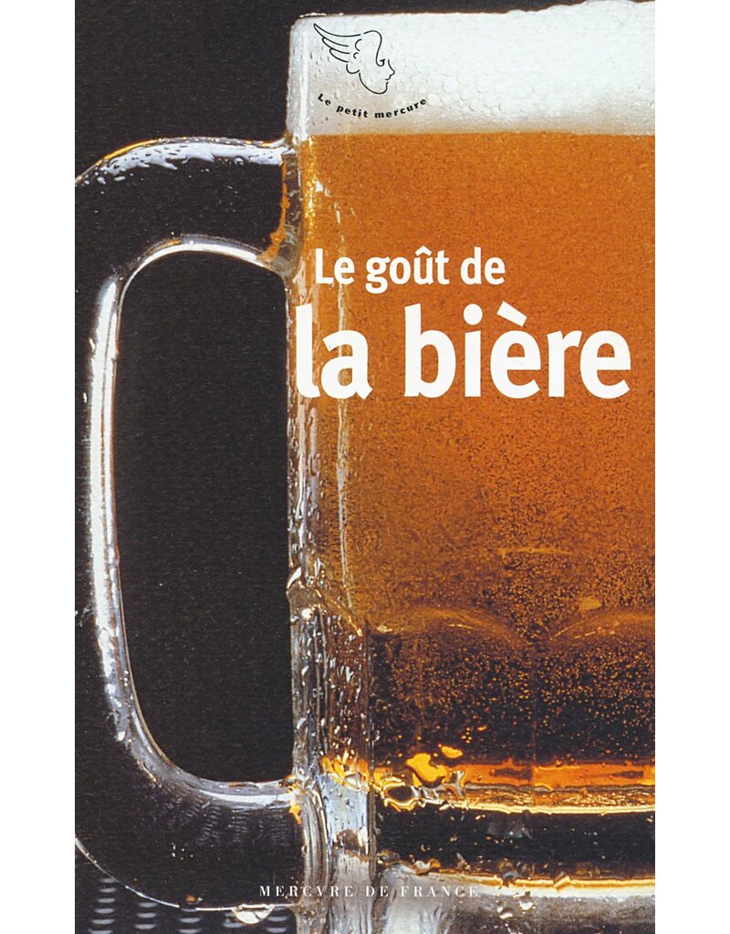 FILLIPETTI Sandrine (Éd.) Le Goût De La Biere