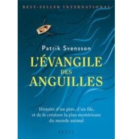 SVENSSON Patrick L'évangile des anguilles