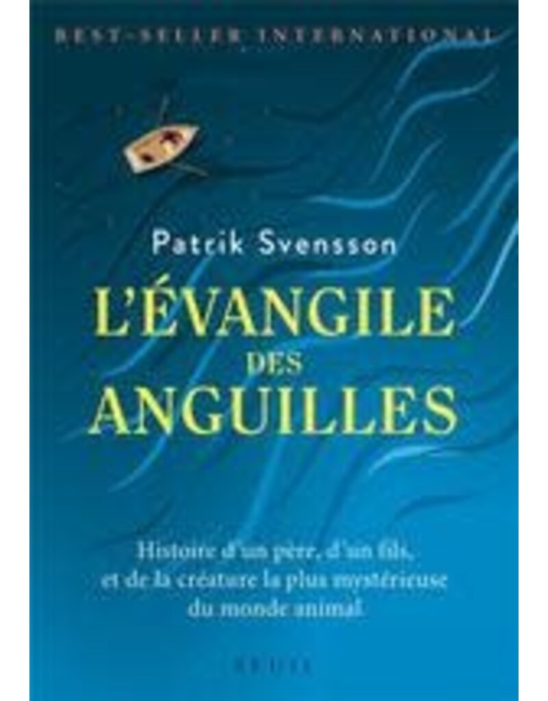 SVENSSON Patrick L'évangile des anguilles