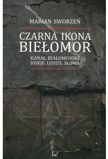 SWORZEN Marian Czarna ikona - Bielomor