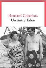 CHAMBAZ Bernard Un  autre Eden