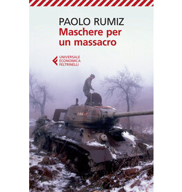 RUMIZ Paolo Maschere per un massacro