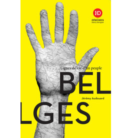 AUDOUARD Jérémy Lignes de vie d'un peuple : Belges