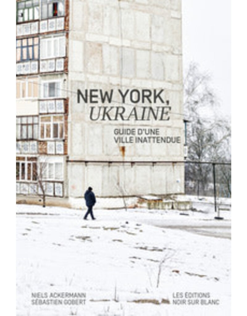 New York, Ukraine: guide d'une ville inttendue