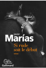 MARIAS Javier Si rude soit le début