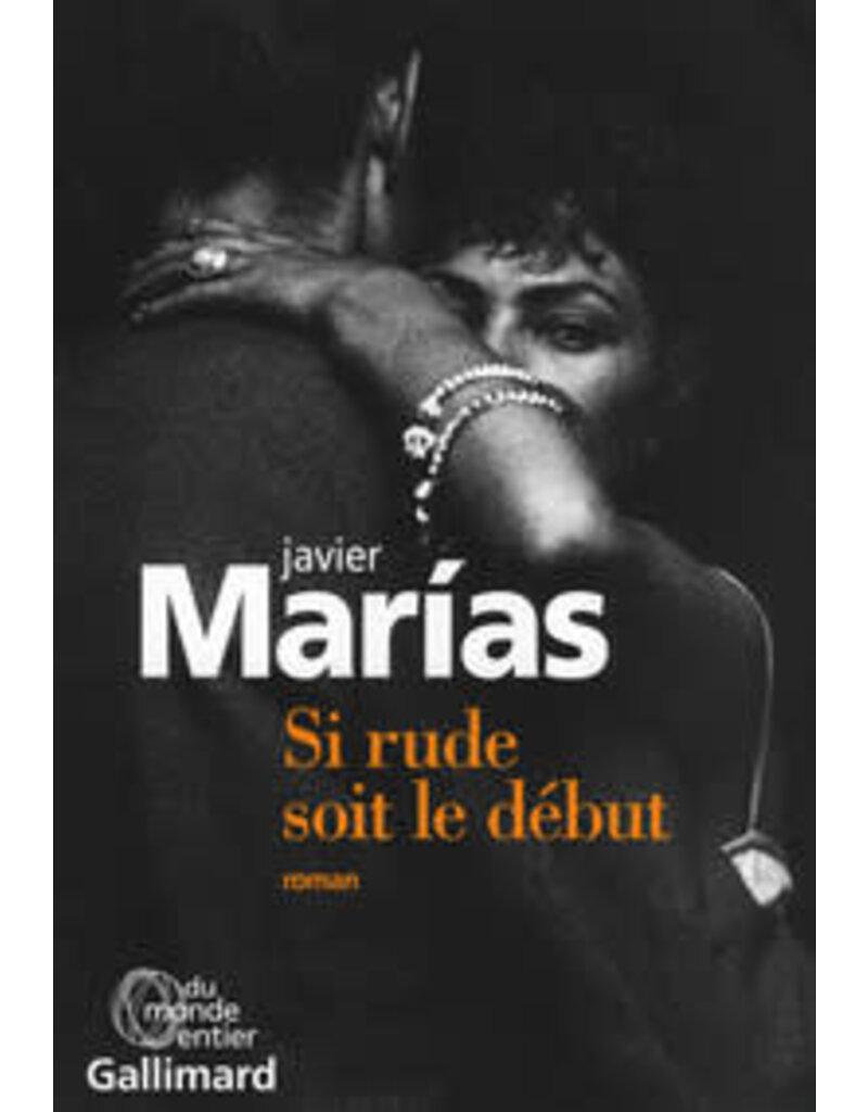 MARIAS Javier Si rude soit le début