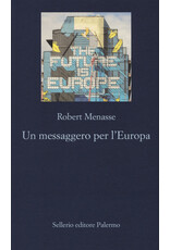 MENASSE Robert Un messaggero per l'Europa