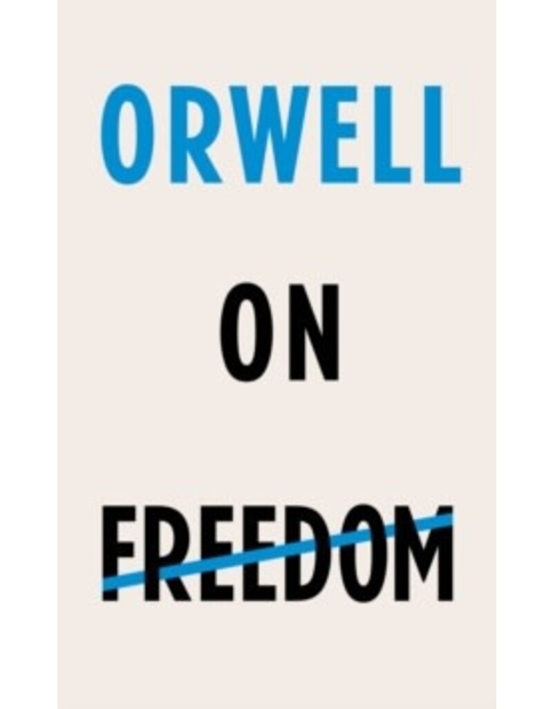 Orwell George On Freedom