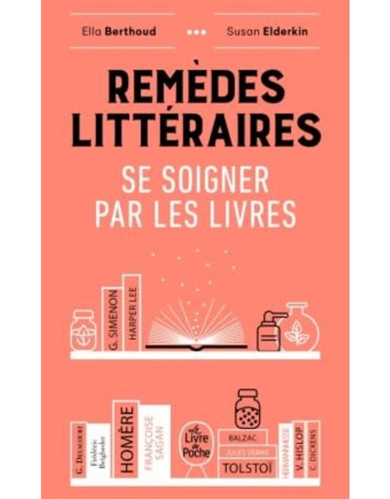 BERTHOUD Ella Et Elderlin Susan Remèdes littéraires ( se soigner par les livres)