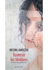 JANECZEK Helena Traverser les ténèbres