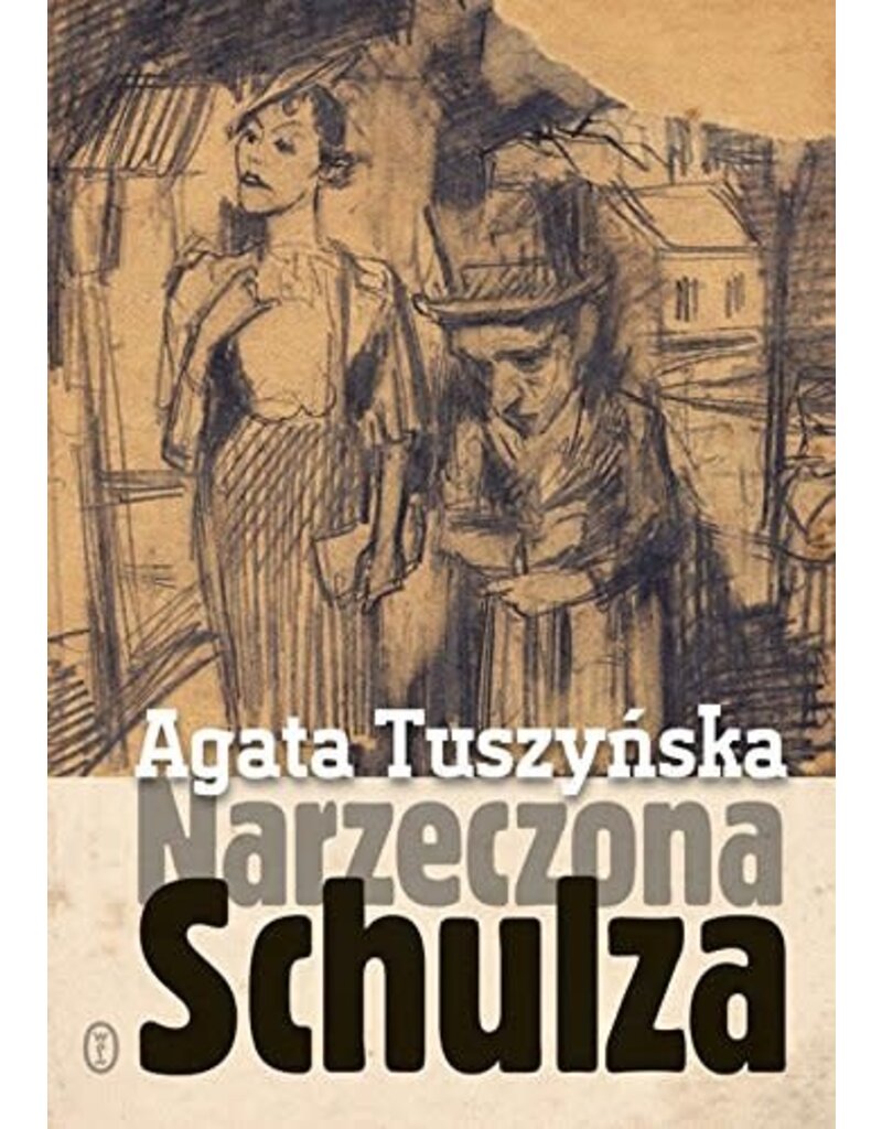 TUSZYNSKA Agata Narzeczona Schulza