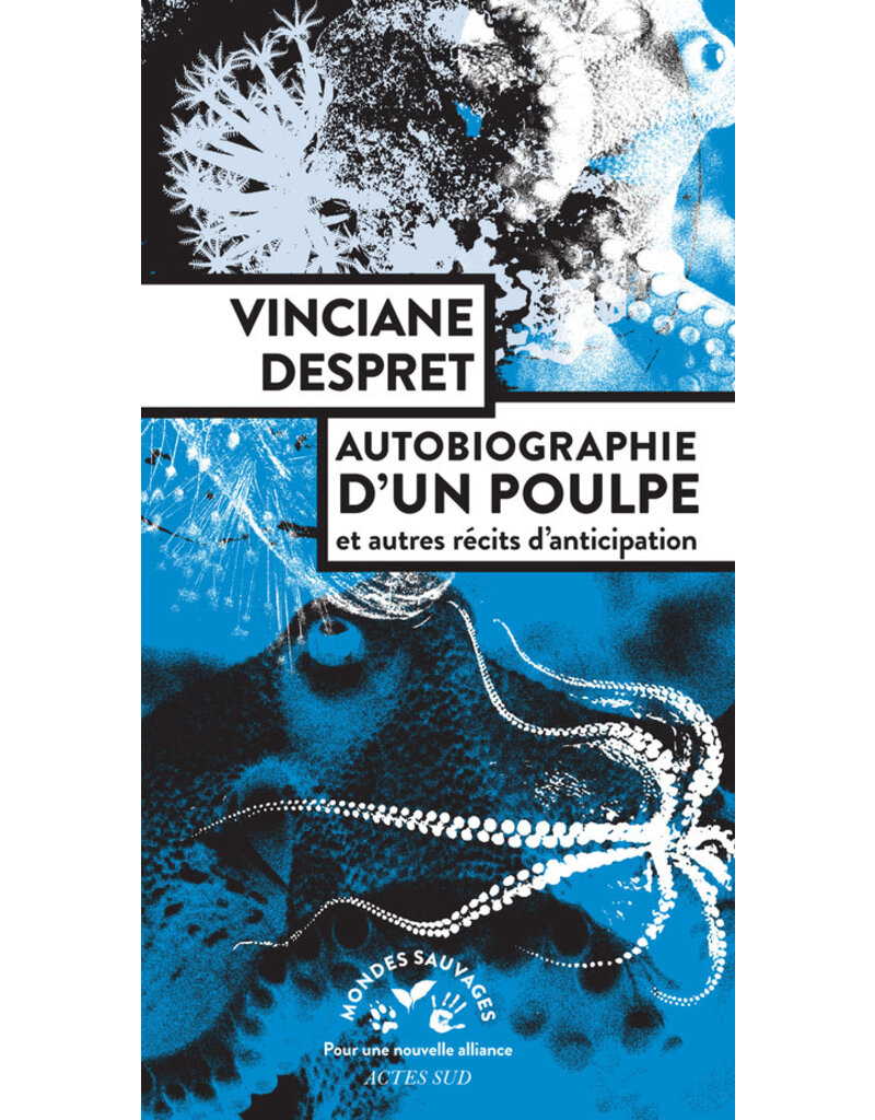 DESPRET Vinciane Autobiographie d'un poulpe