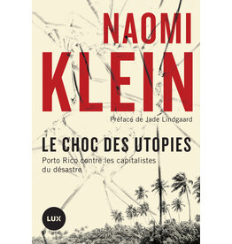 Klein Naomi Le choc des utopies