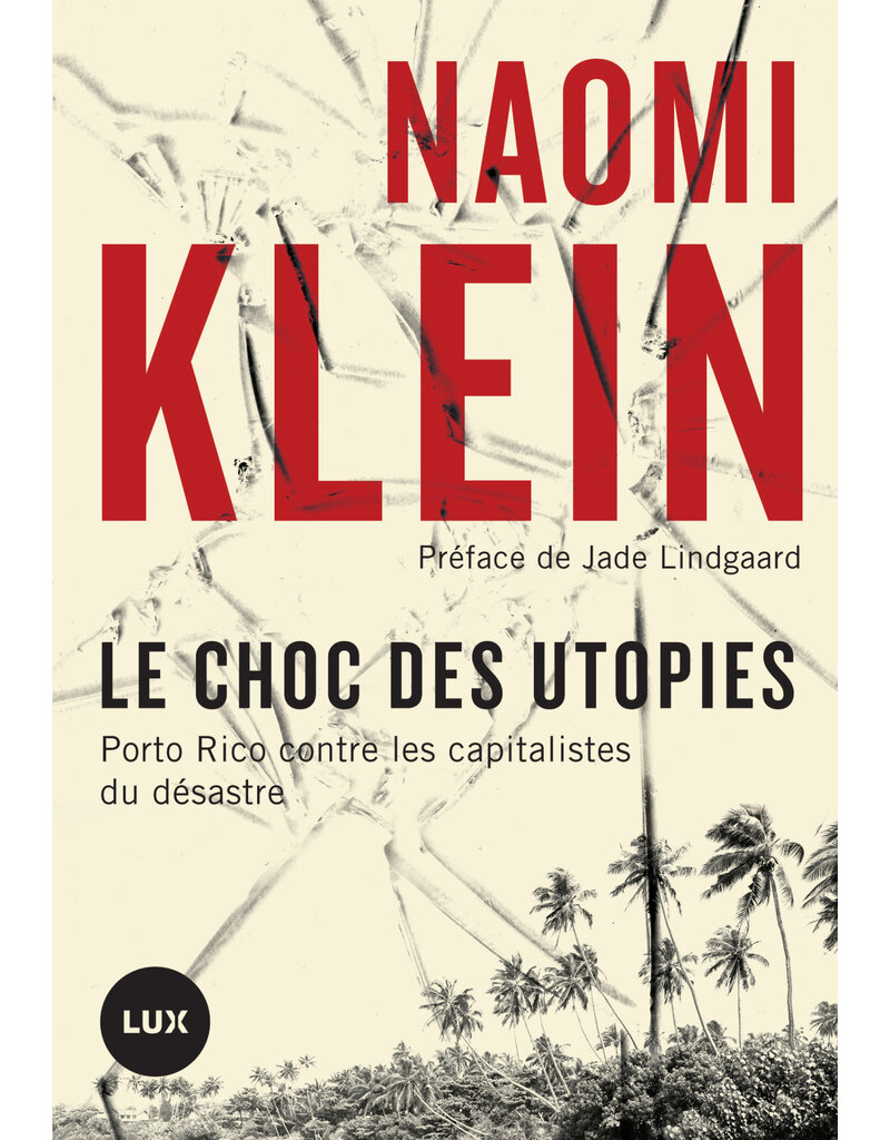 Klein Naomi Le choc des utopies