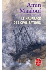 MAALOUF Amin Le naufrage des civilisations