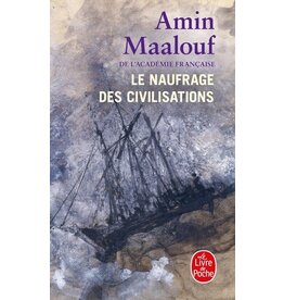 MAALOUF Amin Le naufrage des civilisations