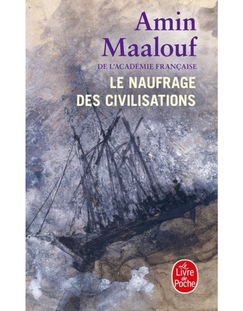 MAALOUF Amin Le naufrage des civilisations