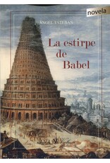 ESTEBAN Angel La estirpe de Babel