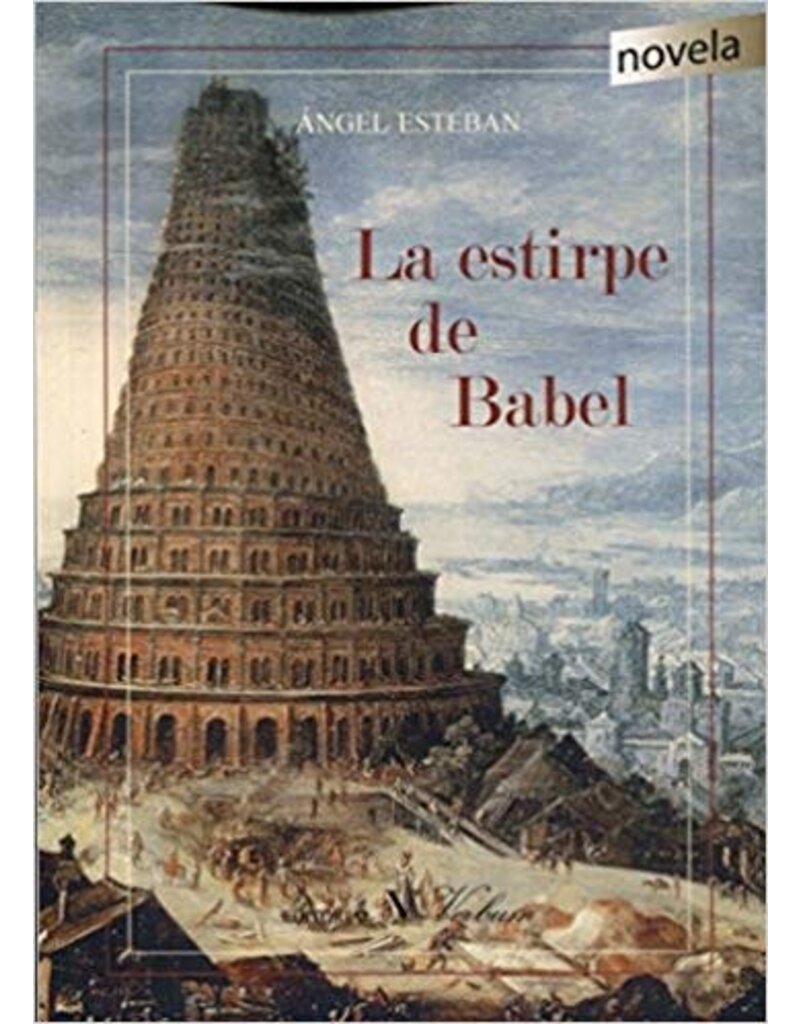 ESTEBAN Angel La estirpe de Babel