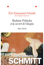 SCHMITT Eric-Emmanuel Madame Pylinska et le secret de Chopin