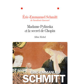 SCHMITT Eric-Emmanuel Madame Pylinska et le secret de Chopin