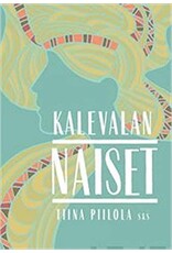 PIILOLA Tiina Kalevalan naiset