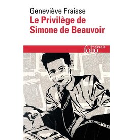 FRAISSE Geneviève Le privilège de Simone de Beauvoir