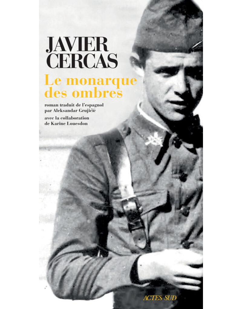 CERCAS Javier Le monarque des ombres