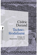 Techno-féodalisme - Critique de l'économie numérique