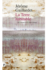 La Terre habitable - Ou l'épopée de la zone critique