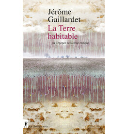 La Terre habitable - Ou l'épopée de la zone critique