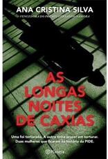 SILVA Ana Cristina As Longas Noites de Caxias