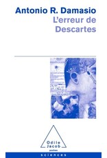L'erreur de Descartes - La raison des émotions