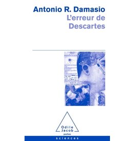 L'erreur de Descartes - La raison des émotions