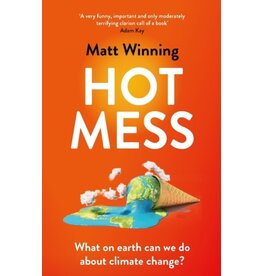 Hot Mess : What on earth can we do about climate change?